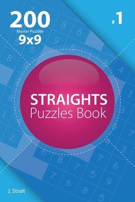 J. Strait - Straights - 200 Master Puzzles 9x9 (Volume 1), Häftad