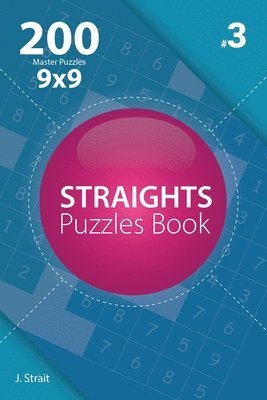 bokomslag Straights - 200 Master Puzzles 9x9 (Volume 3)