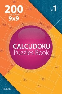 bokomslag Calcudoku - 200 Easy Puzzles 9x9 (Volume 1)