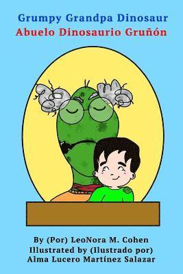 LeoNora M. Cohen - Grumpy Grandpa Dinosaur: El Abuelo Dinosaurio Gruñón, Häftad