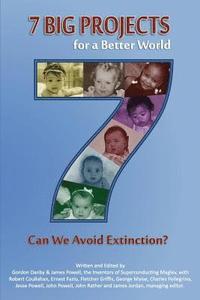 bokomslag 7 Big Projects for a Better World: Can We Avoid Extinction?