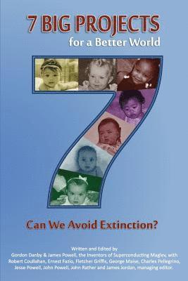 bokomslag 7 Big Projects for a Better World: Can We Avoid Extinction?