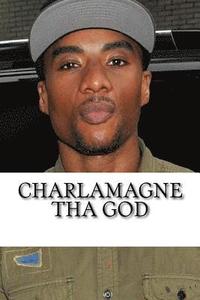 bokomslag Charlamagne tha God: A Biography
