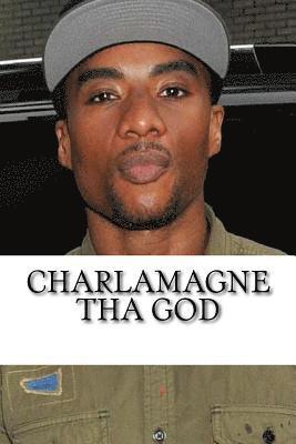 Charlamagne tha God: A Biography 1