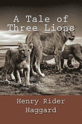 A Tale of Three Lions 1