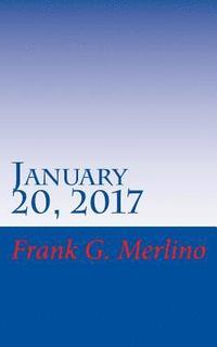bokomslag January 20, 2017: Presidential Inauguration Day and Weekend