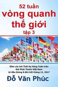 bokomslag The World in 52 Weeks, Vol. 3: 52 Tuan Vong Quanh the Gioi