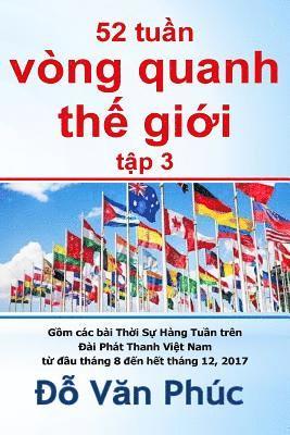 bokomslag The World in 52 Weeks, Vol. 3: 52 Tuan Vong Quanh the Gioi