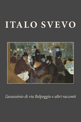 bokomslag L'assassinio di via Belpoggio e altri racconti