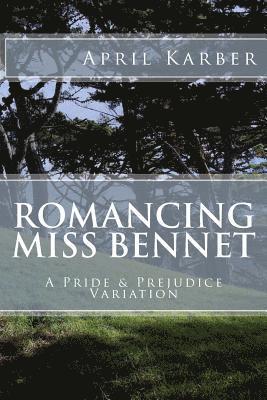 bokomslag Romancing Miss Bennet