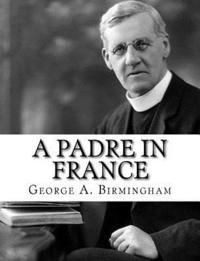 bokomslag A Padre in France