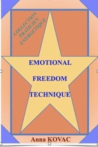 bokomslag Emotional Freedom Technique