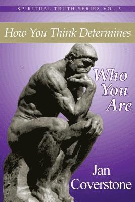 bokomslag How You Think Determines Who You Are