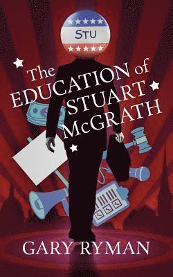 The Education of Stuart McGrath 1