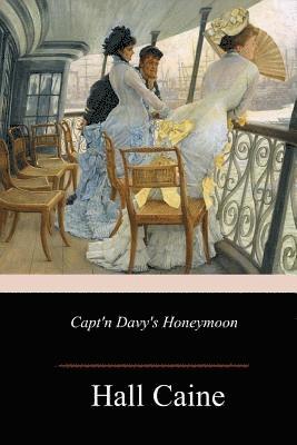 Capt'n Davy's Honeymoon 1