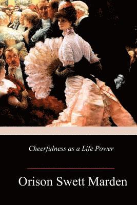 bokomslag Cheerfulness as a Life Power