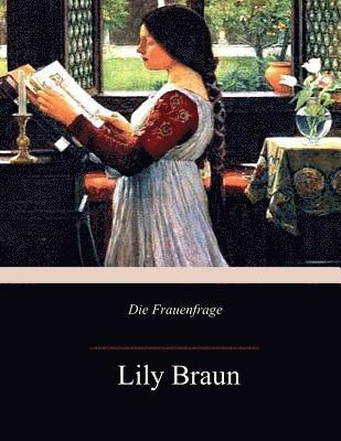 Lily Braun - Die Frauenfrage, Häftad