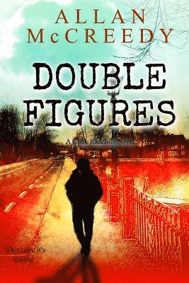 Double Figures: A Clark Radcliffe Novel 1