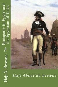 bokomslag Bonaparte in Egypt and the Egyptians of Today