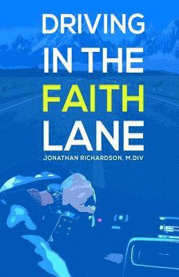 bokomslag Driving in the Faith Lane