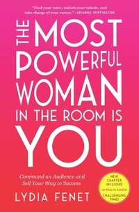 bokomslag The Most Powerful Woman in the Room Is You
