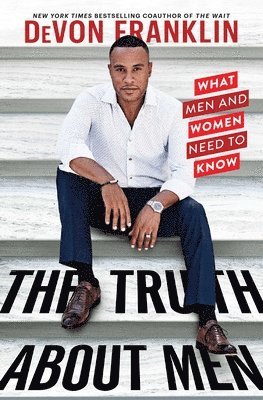 DeVon Franklin - Truth About Men, Häftad
