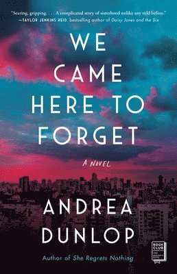 Andrea Dunlop - We Came Here to Forget, Häftad