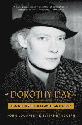 bokomslag Dorothy Day: Dissenting Voice of the American Century