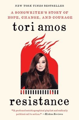 Tori Amos - Resistance: A Songwriter's Story of Hope, Change, and Courage, Häftad