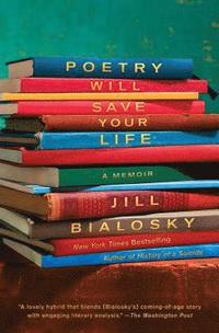 bokomslag Poetry Will Save Your Life: A Memoir