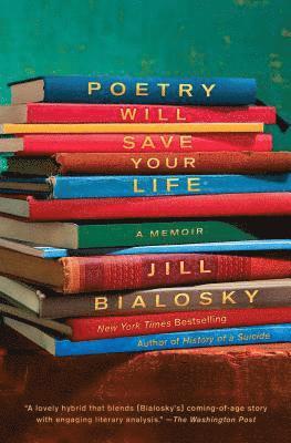 bokomslag Poetry Will Save Your Life: A Memoir