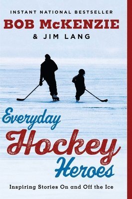 bokomslag Everyday Hockey Heroes: Inspiring Stories on and Off the Ice