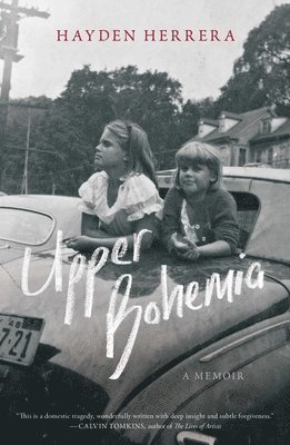 Hayden Herrera - Upper Bohemia, Inbunden
