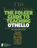 bokomslag The Folger Guide to Teaching Othello