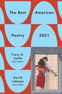 bokomslag The Best American Poetry 2021