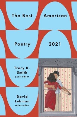 David Lehman, Tracy K. Smith, Tracy K Smith - Best American Poetry 2021, Häftad