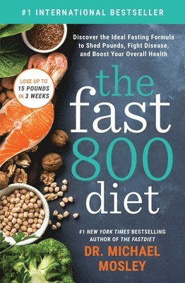 Dr Michael Mosley - The Fast800 Diet, Häftad