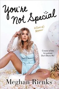 bokomslag You're Not Special: A (Sort-Of) Memoir