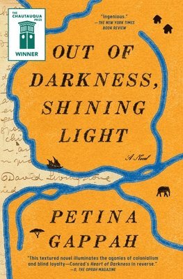 Petina Gappah - Out of Darkness, Shining Light, Häftad