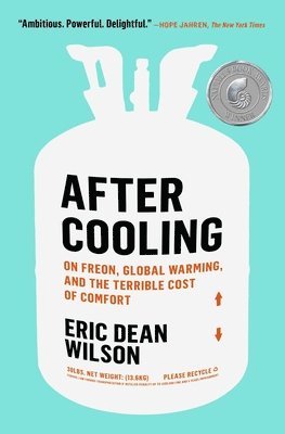 bokomslag After Cooling: On Freon, Global Warming, and the Terrible Cost of Comfort