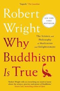 bokomslag Why Buddhism Is True