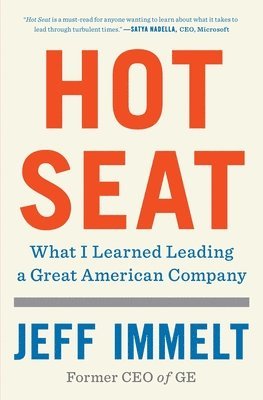 bokomslag Hot Seat: What I Learned Leading a Great American Company