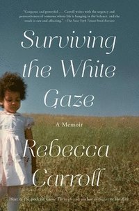 bokomslag Surviving the White Gaze