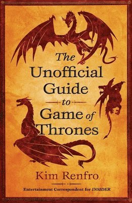 bokomslag Unofficial Guide To Game Of Thrones
