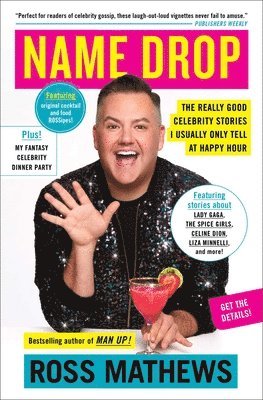 bokomslag Name Drop: The Really Good Celebrity Stories I Usually Only Tell at Happy Hour