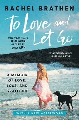 Rachel Brathen - To Love and Let Go, Häftad