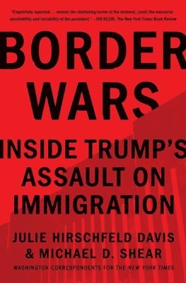 bokomslag Border Wars: Inside Trump's Assault on Immigration