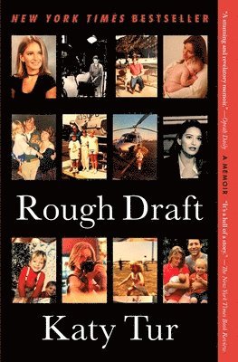 Katy Tur - Rough Draft: A Memoir, Häftad