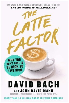 The Latte Factor 1