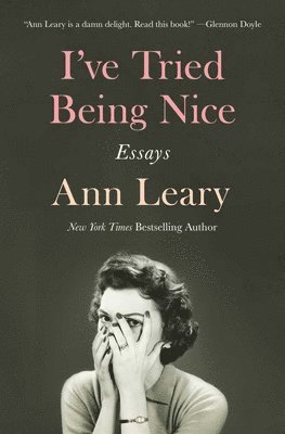 I've Tried Being Nice: Essays 1